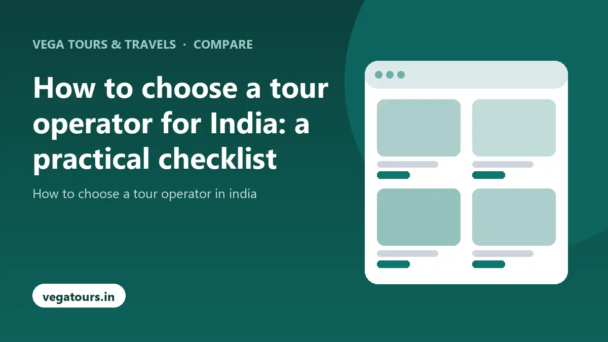 How to choose a tour operator for India: a practical checklist